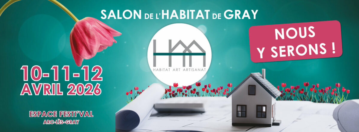Salon de l’Habitat de Gray 2026 affiche officielle Arc-lès-Gray dates 10 11 12 avril